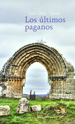 ULTIMOS PAGANOS,LOS / ED. DEL VIENTO -U