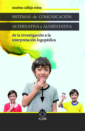 SISTEMAS DE COMUNICACIÓN ALTERNATIVA Y AUMENTATIVA