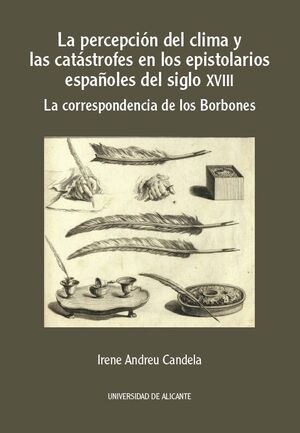 LA PERCEPCIÓN DEL CLIMA Y LAS CATÁSTROFES EN LOS EPISTOLARIOS ESPAÑOLES DEL SIGL