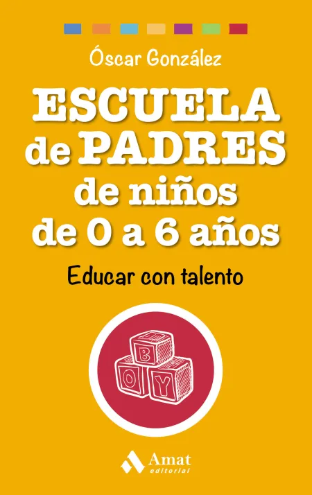 Escuela de Padres de Niños de 0 a 6 Años