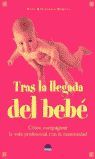 TRAS LA LLEGADA DEL BEBE COMO COMPAGINAR LA VIDA PROFESIONAL CON LA MA