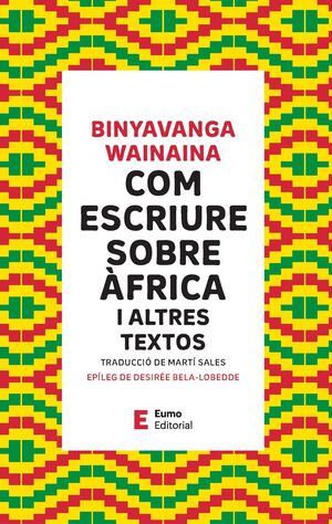 COM ESCRIURE SOBRE ÀFRICA I ALTRES TEXTOS