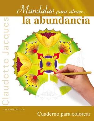 Mandalas para Atraer... la Abundancia
