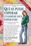 QUE SE PUEDE ESPERAR CUANDO SE ESTA ESPERANDO