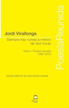 SIEMPRE HAY RUINAS A MENOS DE DOS HORAS. TOMO I