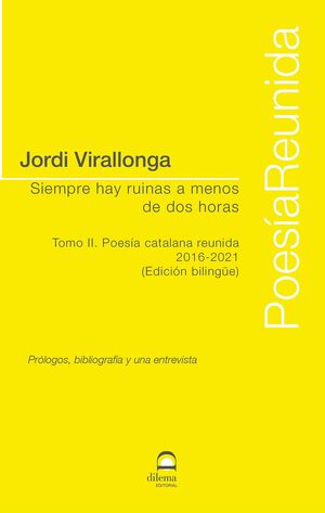 SIEMPRE HAY RUINAS A MENOS DE DOS HORAS. TOMO II