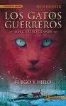 Fuego y Hielo (Los Gatos Guerreros los Cuatro Clanes 2)