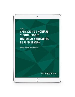 APLICACIÓN DE NORMAS Y CONDICIONES HIGIÉNICO-SANITARIAS EN RESTAURACIÓN