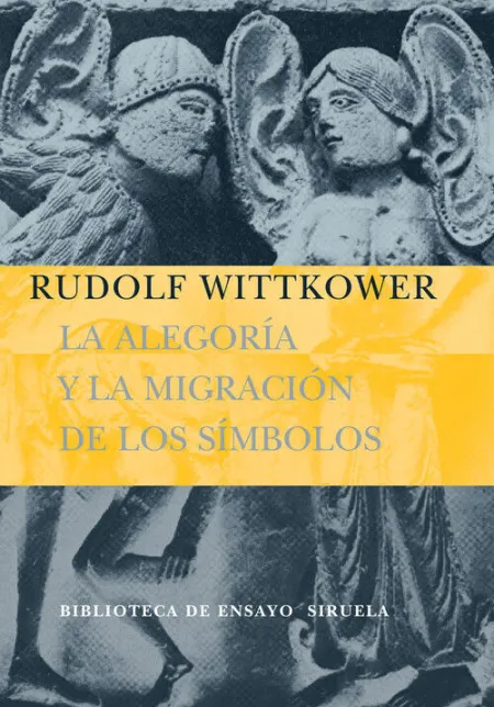 Alegoria y la Migracion de los Simbolos. siruela-Bibl Ensayo-Rust
