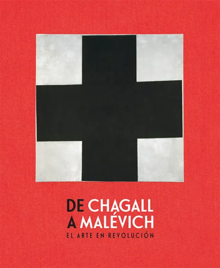 De Chagall a Malevich. El Arte en Revolución