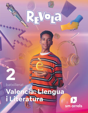 VALENCIÀ: LLENGUA I LITERATURA. 2 BATXILLERAT. REVOLA
