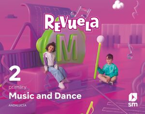 DA. MUSIC AND DANCE. 2 PRIMARY. REVUELA. ANDALUCÍA