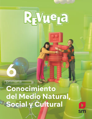 DA. CONOCIMIENTO DEL MEDIO NATURAL, SOCIAL Y CULTURAL. 6 PRIMARIA. REVUELA