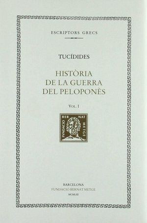 HIST.RIA DE LA GUERRA DEL PELOPONNÈS, VOL. I: LLIBRE I