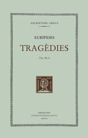 TRAGÈDIES (VOL. IX, 2). IFIGENIA A L'ÀULIDA