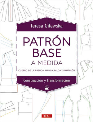 PATRÓN BASE A LA MEDIDA - CUERPO DE LA PRENSA, MANGA, FALDA Y PANTALÓN