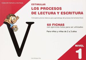 ESTIMULAR LOS PROCESOS DE LECTURA Y ESCRITURA. NIVEL 1