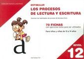 ESTIMULAR (NIVEL 12) LOS PROCESOS DE LECTURA Y ESCRITURA