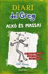 DIARI GREG 3 AIXÓ ÉS MASSA.