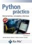 PYTHON PRÁCTICO HERRAMIENTAS, CONCEPTOS Y TÉCNICAS