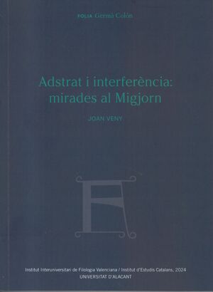 ADSTRAT I INTERFERÈNCIA : MIRADES AL MIGJORN