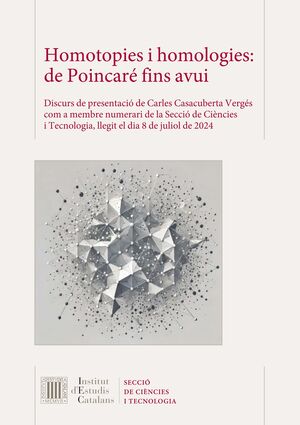 HOMOTOPIES I HOMOLOGIES : DE POINCARÉ FINS AVUI