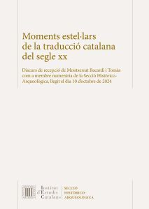 MOMENTS ESTEL·LARS DE LA TRADUCCIÓ CATALANA DEL SEGLE XX