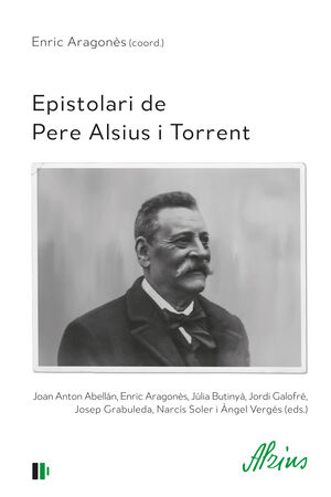 EPISTOLARI DE PERE ALSIUS I TORRENT