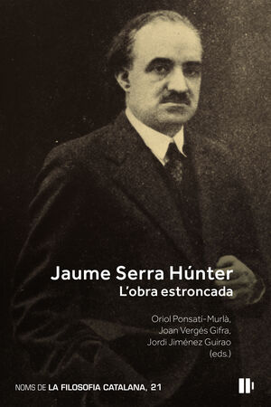 JAUME SERRA HÚNTER. L’OBRA ESTRONCADA