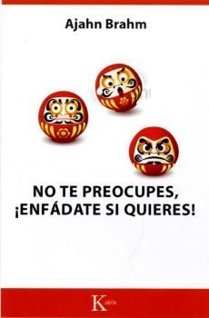 NO TE PREOCUPES, !ENFÁDATE SI QUIERES!