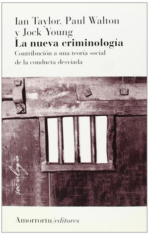 NUEVA CRIMINOLOGIA, LA. CONTRIBUCION A UNA TEORIA SOCIAL DE LA CONDUCT