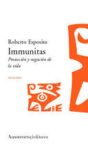 IMMUNITAS. PROTECCION Y NEGACION DE LA VIDA