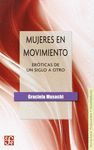 MUJERES EN MOVIMIENTO. ERÓTICAS DE UN SIGLO A OTRO.