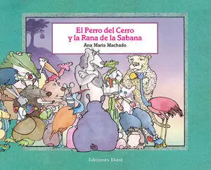 El Perro del Cerro y la Rana de la Sabana
