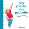 Soy Grande, Soy Pequeño