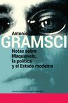 NOTAS SOBRE MAQUIAVELO LA POLITICA Y EL ESTADO MODERNO