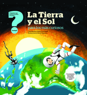 LA TIERRA Y EL SOL PARA LOS MÁS CURIOSOS