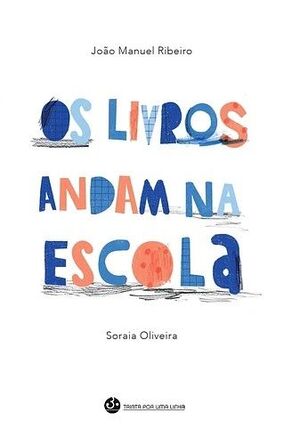 OS LIVROS ANDAM NA ESCOLA