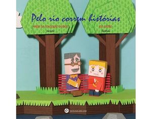 PELO RIO CORREN HISTORIAS