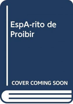 ESPÍRITO DE PROIBIR