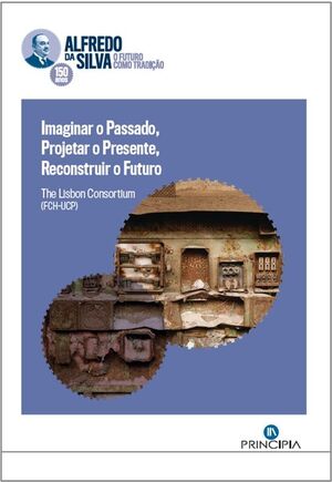 IMAGINAR O PASSADO, PROJETAR O PRESENTE, RECONSTRUIR O FUTURO