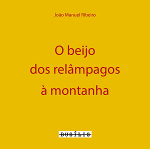 BEIJO DOS RELAMPAGOS À MONTANHA,O