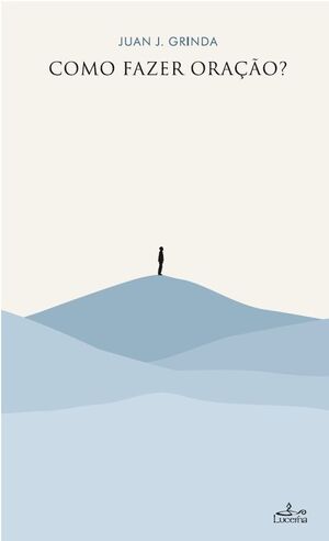 COMO FAZER ORAÇÃO?
