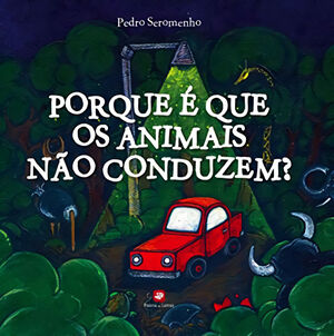 PORQUE É QUE OS ANIMAIS NÃO CONDUZEM?
