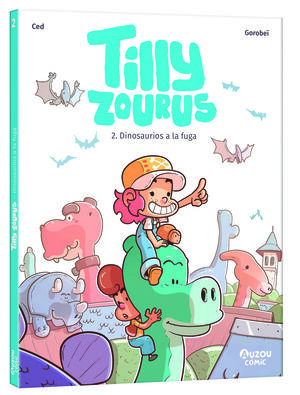 TILLY ZOURUS - DINOSAURIOS A LA FUGA