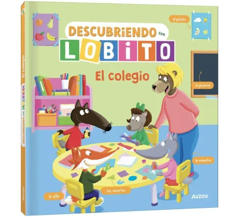 Descubriendo con Lobito. El Colegio