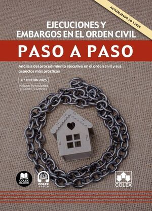 EJECUCIONES Y EMBARGOS EN EL ORDEN CIVIL. PASO A PASO