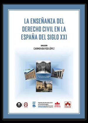 LA ENSEÑANZA DERECHO CIVIL ESPAÑA DEL SIGLO XXI