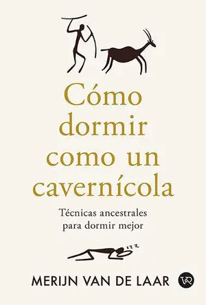 Cómo Dormir Como un Cavernícola