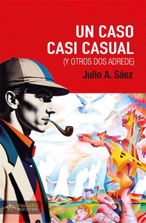 UN CASO CASI CASUAL (Y OTROS DOS ADREDE)